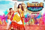 trailers songs, Badrinath Ki Dulhania posters, badrinath ki dulhania hindi movie, Badrinath