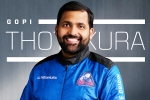 Gopi Thotakura USA, Gopi Thotakura USA, gopi thotakura becomes 1st indian space tourist on blue origin s private launch, Tanzania