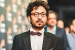 Irrfan Khan, bollywood, irrfan khan passes away at 53, Shoojit sircar