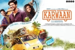 Dulquer Salmaan, Karwaan cast and crew, karwaan hindi movie, Saansein video