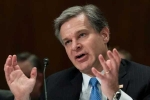 Chris Wray, Chris Wray, usual process followed in kavanaugh probe fbi chief, Christine blasey ford