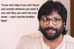 Sandeep Reddy Vanga interview, Sandeep Reddy Vanga, sandeep reddy vanga defends controversial statement says it s not assault it s liberty of expression, Slap