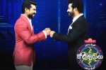 Evaru Meelo Koteeswarulu NTR, Evaru Meelo Koteeswarulu Gemini TV, ram charan and ntr offer a treat through evaru meelo koteeswarulu, Evaru