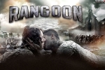 Rangoon cast and crew, Rangoon Bollywood movie, rangoon hindi movie, Rangoon official trailer