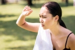 Heat Stroke breaking, Heat Stroke latest, symptoms and remedies of heat stroke, Heat wave