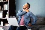 Spine Health because of remote work, Spine Health, spine health getting impacted due to remote work, Spine health