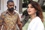 Sukesh Chandrashekhar and Jacqueline Fernandez, Sukesh Chandrashekhar fresh letter, sukesh chandrashekhar s new threat for jacqueline fernandez, Jacqueline f