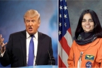 Kalpana chawla, Asian American and Pacific Islander Heritage Month, us president donald trump hails kalpana chawla as american hero, Kalpana chawla