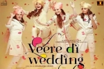 Veere Di Wedding movie, review, veere di wedding hindi movie, Balaji motion pictures