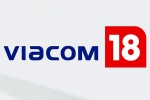 Viacom 18 and Paramount Global new business, Viacom 18 and Paramount Global deal, viacom 18 buys paramount global stakes, Reliance