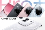 Vivo Y300 Pro+ and Vivo Y300t breaking, Vivo Y300 Pro+ and Vivo Y300t, vivo y300 pro and vivo y300t launched, Coffee