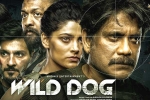 Wild Dog new updates, Wild Dog budget, release date of nag s wild dog is out, Dia mirza Wild Dog new updates, Wild Dog budget, release date of nag s wild dog is out, Dia mirza