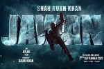 Jawan film, Jawan theatrical rights, srk s jawan rights sold for a bomb, Shahrukh khan Jawan film, Jawan theatrical rights, srk s jawan rights sold for a bomb, Shahrukh khan